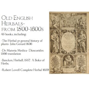 Old English Herbal/medical books, 1500-1600’s